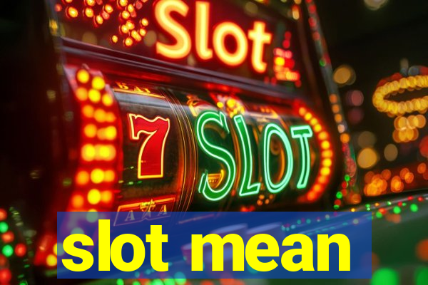 slot mean