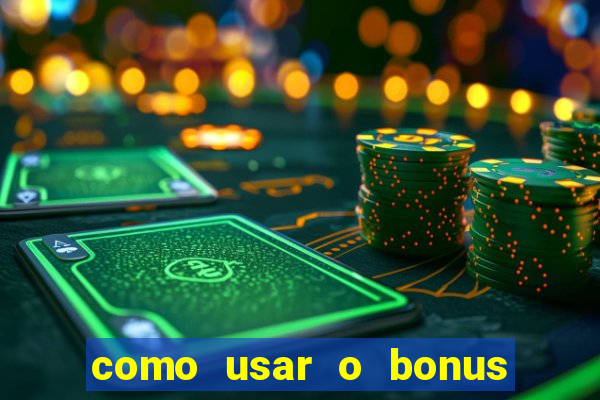 como usar o bonus cassino da 1win