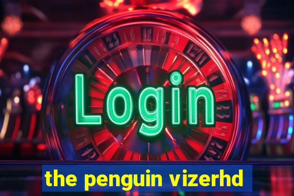 the penguin vizerhd