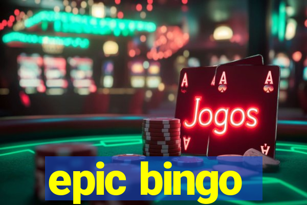 epic bingo