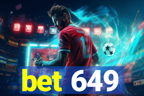 bet 649