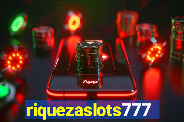 riquezaslots777