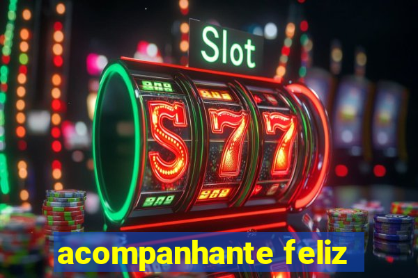 acompanhante feliz