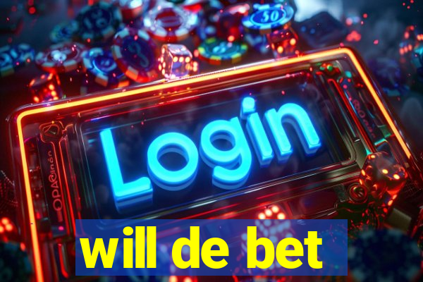 will de bet