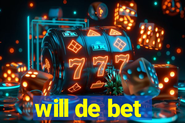 will de bet