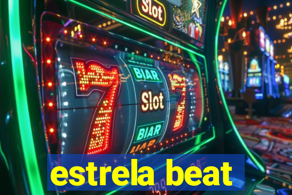 estrela beat