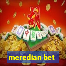 meredian bet