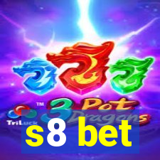 s8 bet