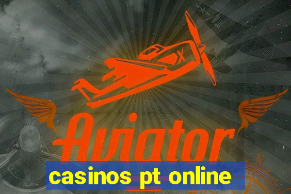 casinos pt online