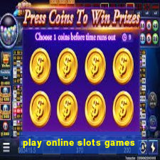 play online slots games