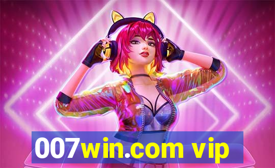 007win.com vip