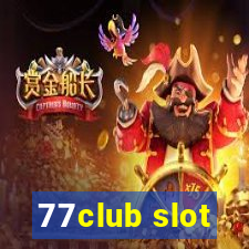 77club slot