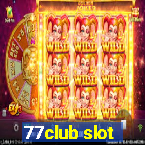 77club slot