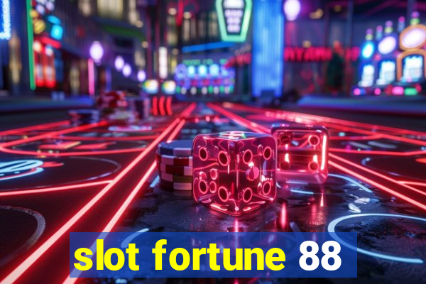 slot fortune 88