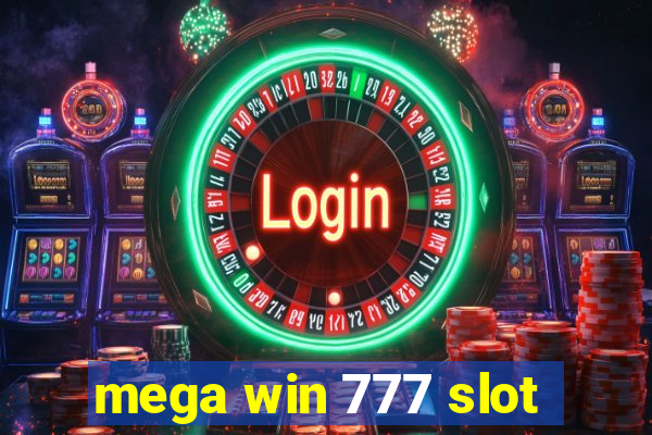 mega win 777 slot