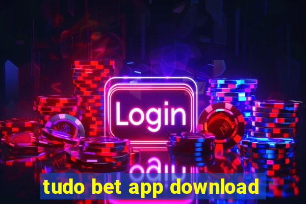 tudo bet app download