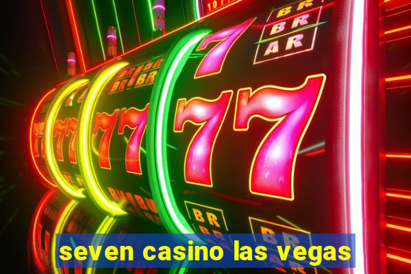 seven casino las vegas