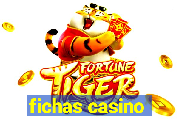 fichas casino