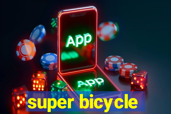 super bicycle