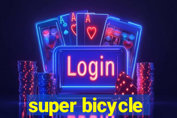 super bicycle