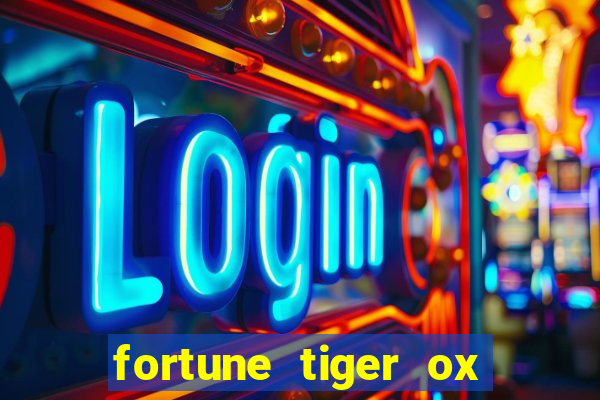 fortune tiger ox demo grátis