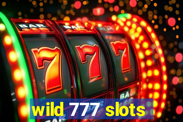 wild 777 slots