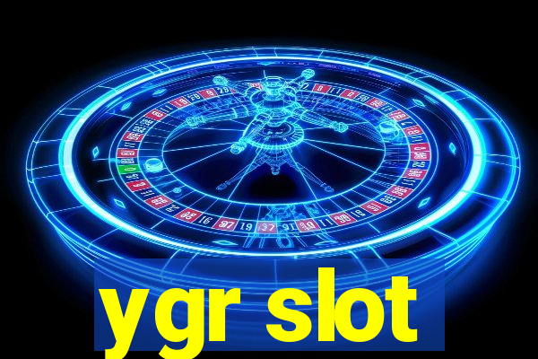 ygr slot