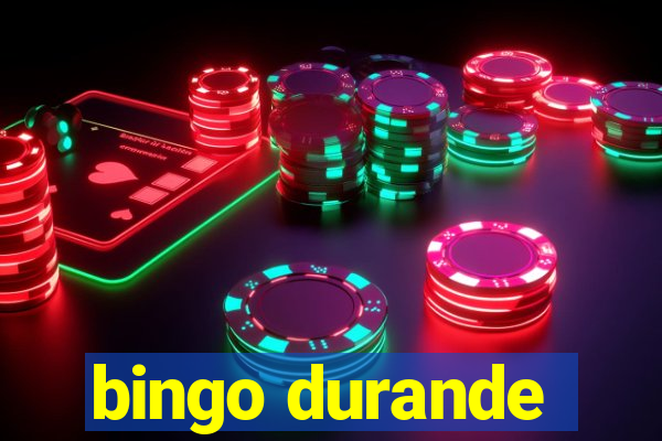 bingo durande