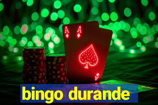 bingo durande