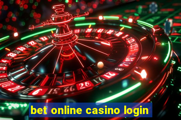 bet online casino login