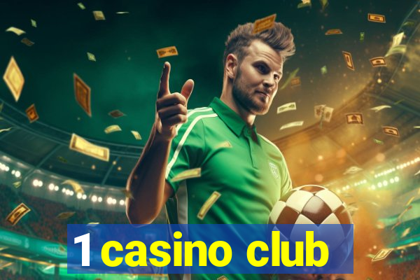 1 casino club