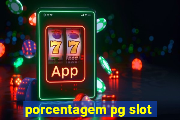 porcentagem pg slot