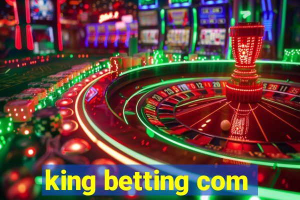 king betting com