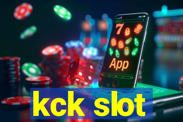 kck slot