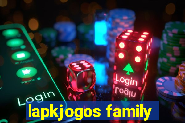 lapkjogos family