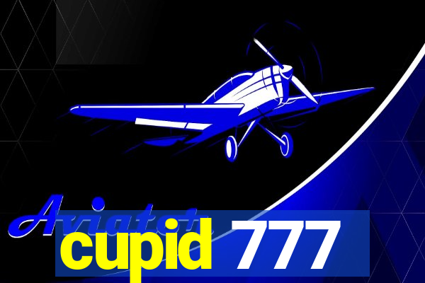 cupid 777