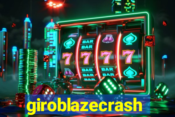 giroblazecrash