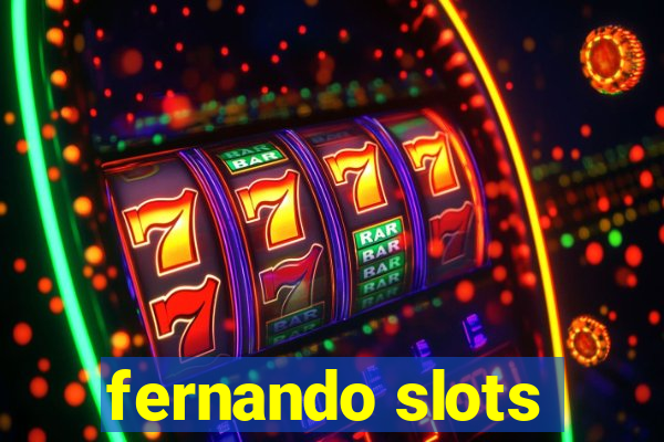 fernando slots