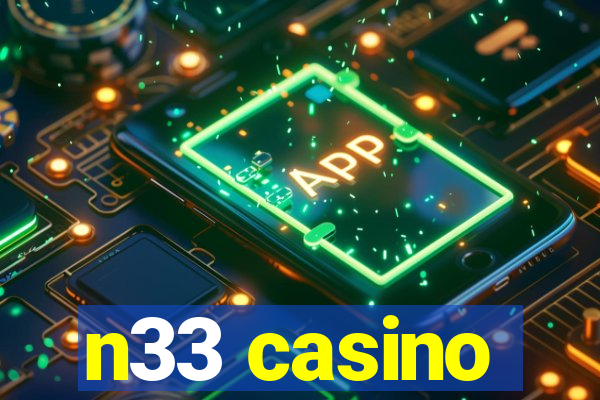 n33 casino