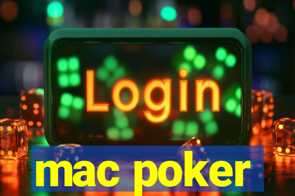 mac poker