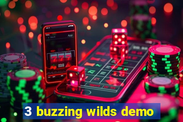 3 buzzing wilds demo