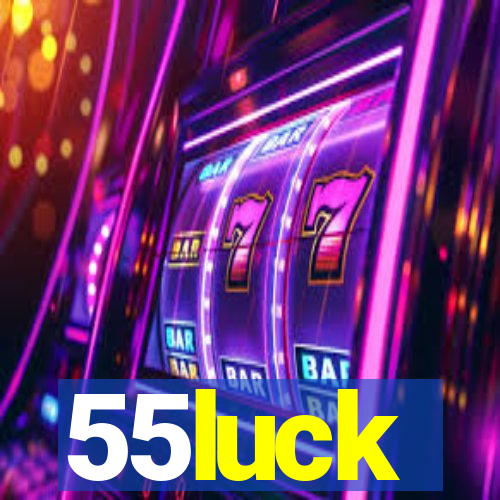 55luck