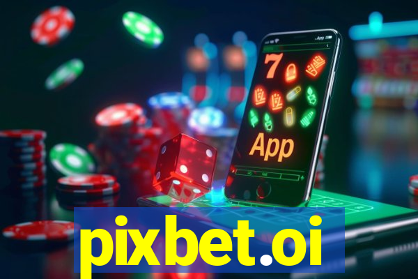 pixbet.oi