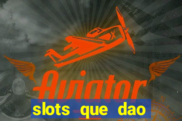 slots que dao bonus sem deposito