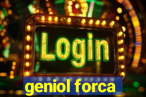 geniol forca