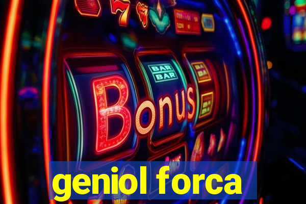 geniol forca