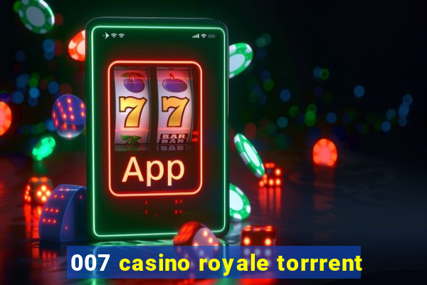 007 casino royale torrrent