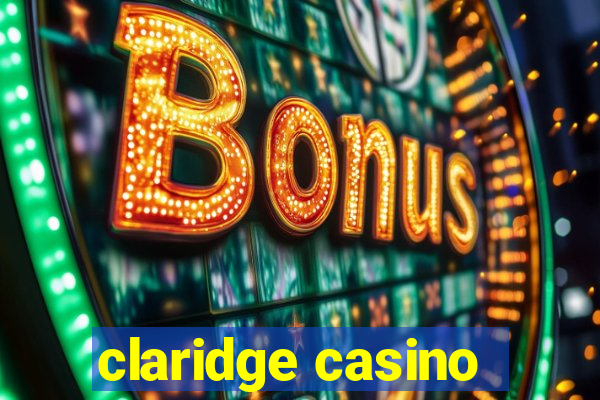 claridge casino