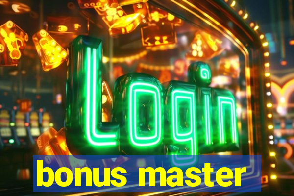 bonus master