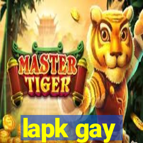 lapk gay